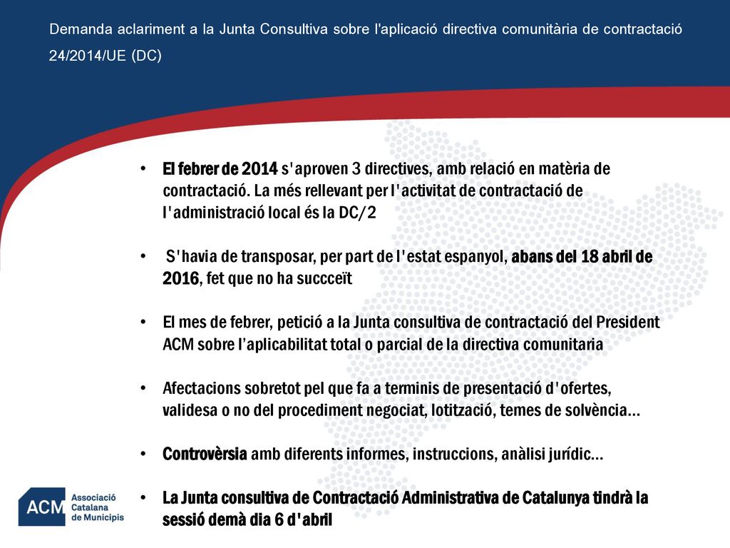 Demanda aclariment a la Junta Consultiva sobre l aplicació directiva comunitària de contractació 24/2014/UE (DC)