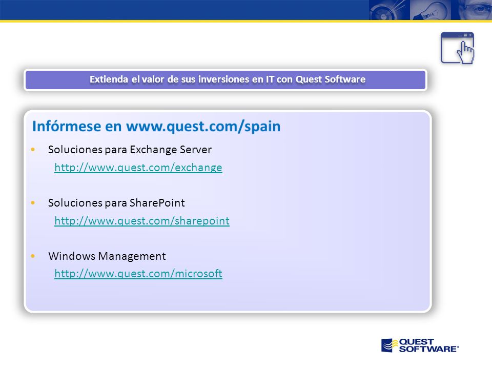 Extienda el valor de sus inversiones en IT con Quest Software