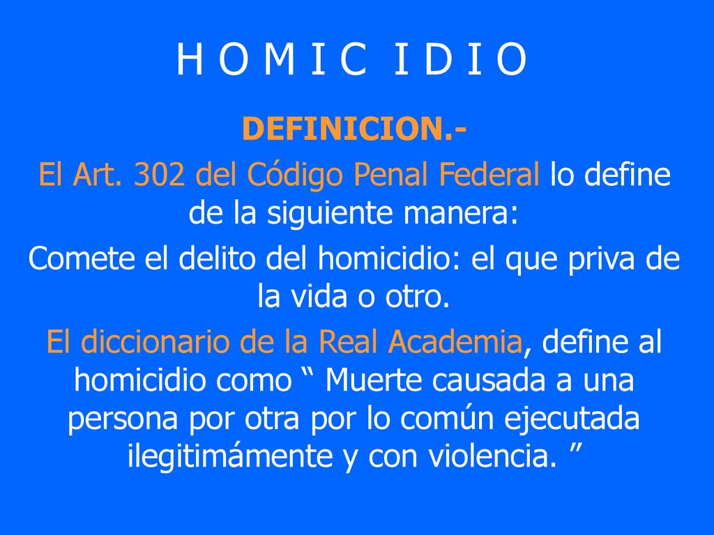 H O M I C I D I O DEFINICION.-