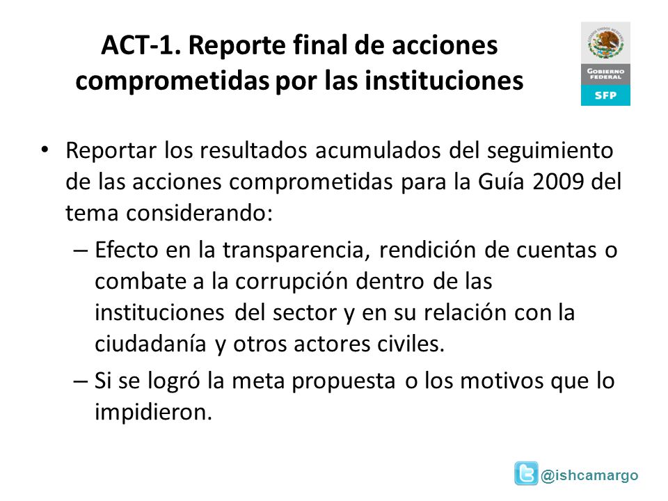 ACT-1. Reporte final de acciones comprometidas por las instituciones