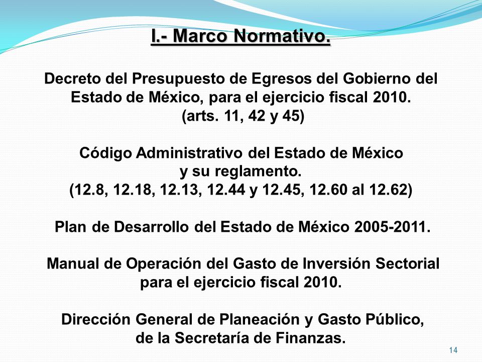 I.- Marco Normativo. Decreto del Presupuesto de Egresos del Gobierno del. Estado de México, para el ejercicio fiscal