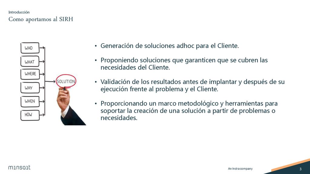 Como aportamos al SIRH Generación de soluciones adhoc para el Cliente.