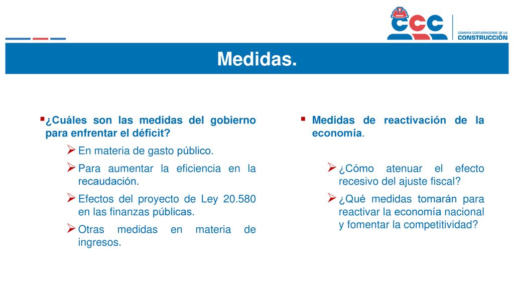 Medidas. ¿Cuáles son las medidas del gobierno para enfrentar el déficit En materia de gasto público.