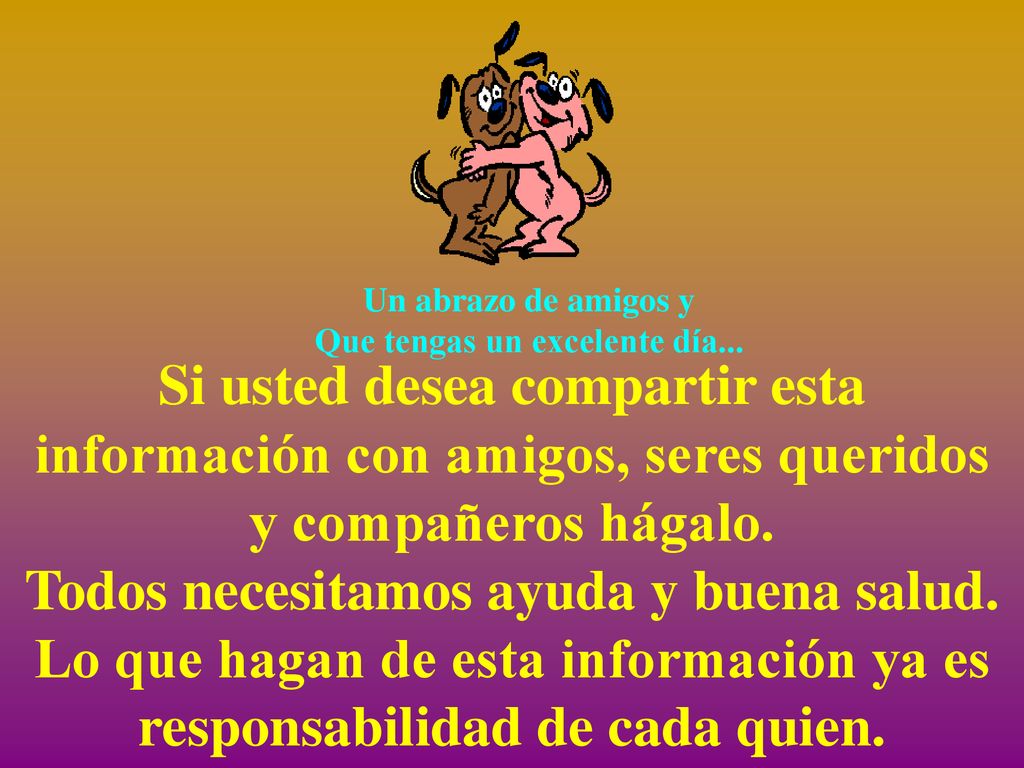 Si usted desea compartir esta información con amigos, seres queridos