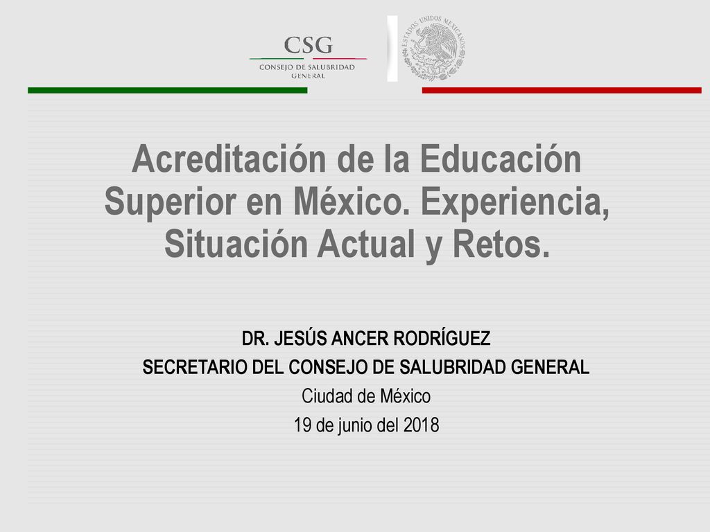 DR. JESÚS ANCER RODRÍGUEZ SECRETARIO DEL CONSEJO DE SALUBRIDAD GENERAL