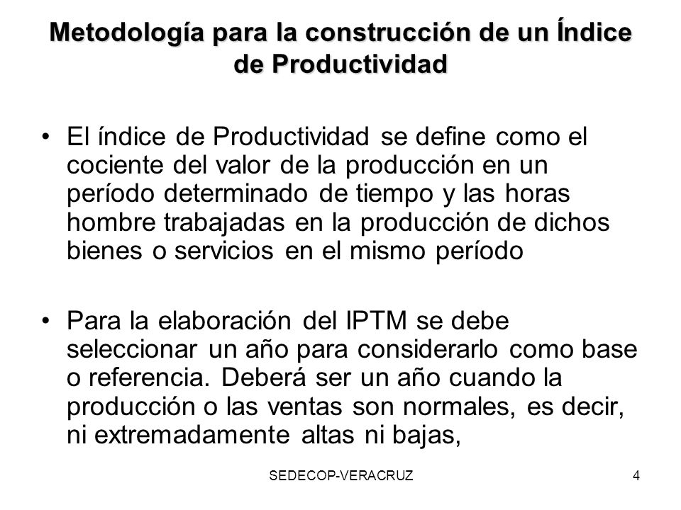 Metodología para la construcción de un Índice de Productividad