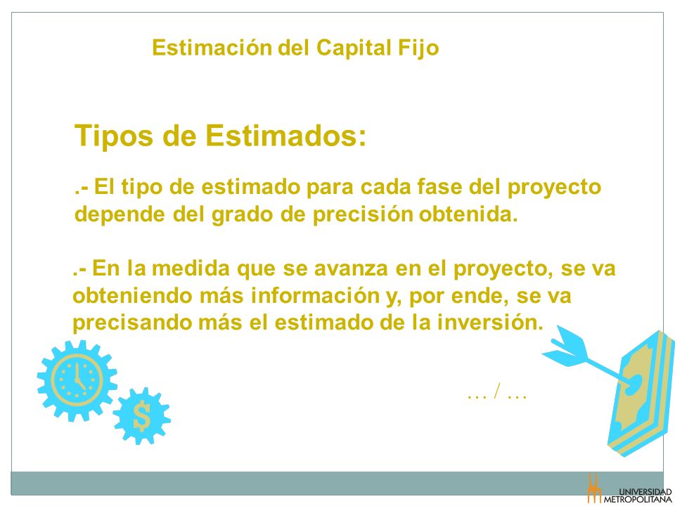 Tipos de Estimados: Estimación del Capital Fijo
