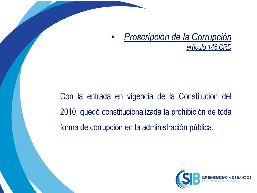 Proscripción de la Corrupción artículo 146 CRD