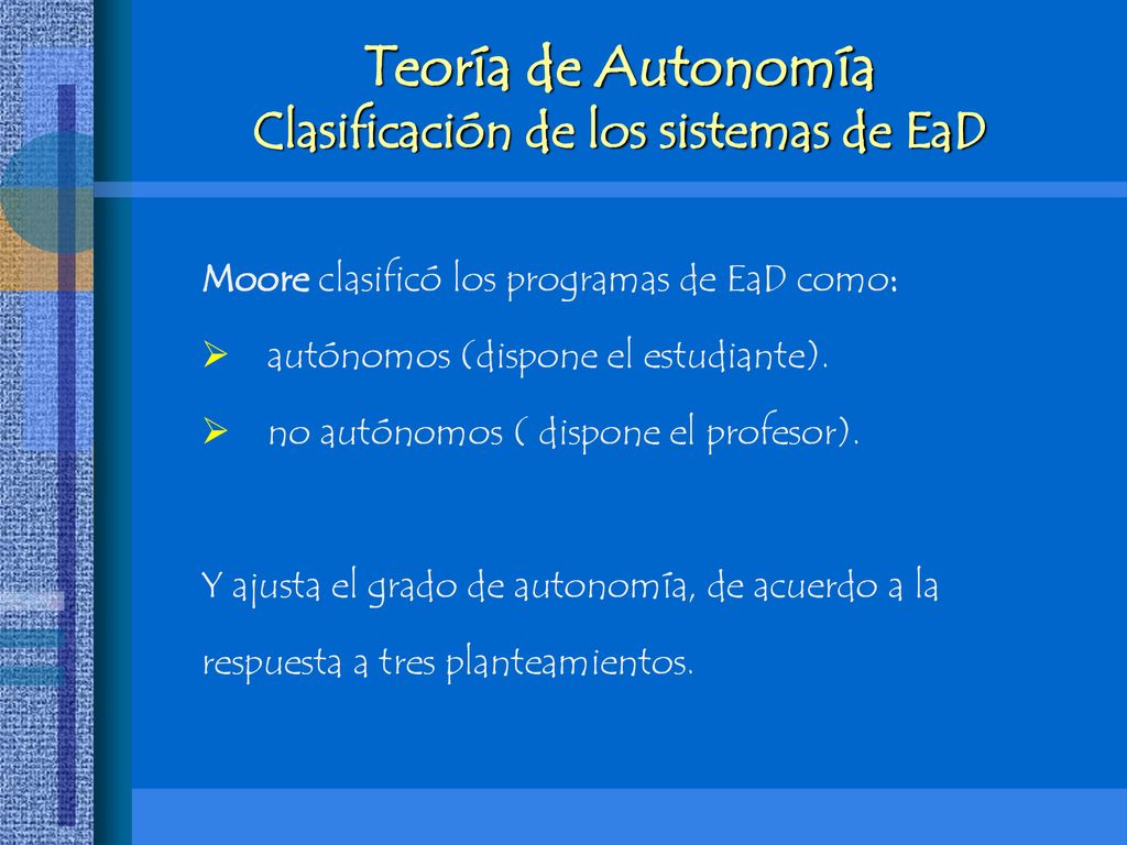 Teoría de Autonomía Clasificación de los sistemas de EaD