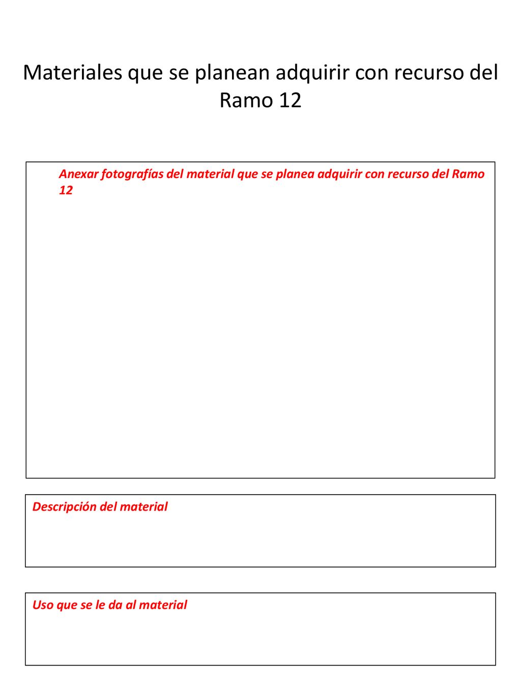 Materiales que se planean adquirir con recurso del Ramo 12