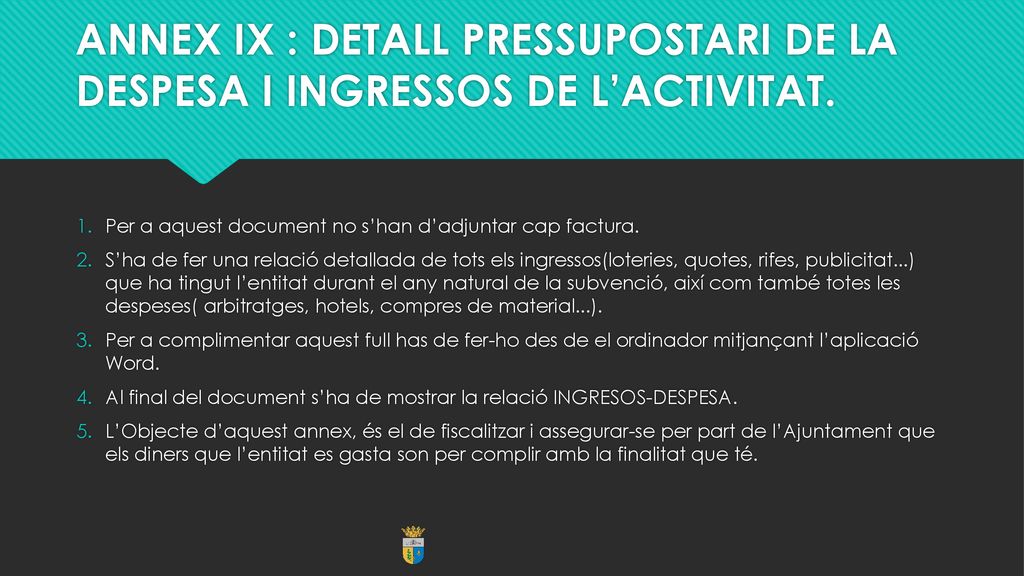 ANNEX IX : DETALL PRESSUPOSTARI DE LA DESPESA I INGRESSOS DE L’ACTIVITAT.