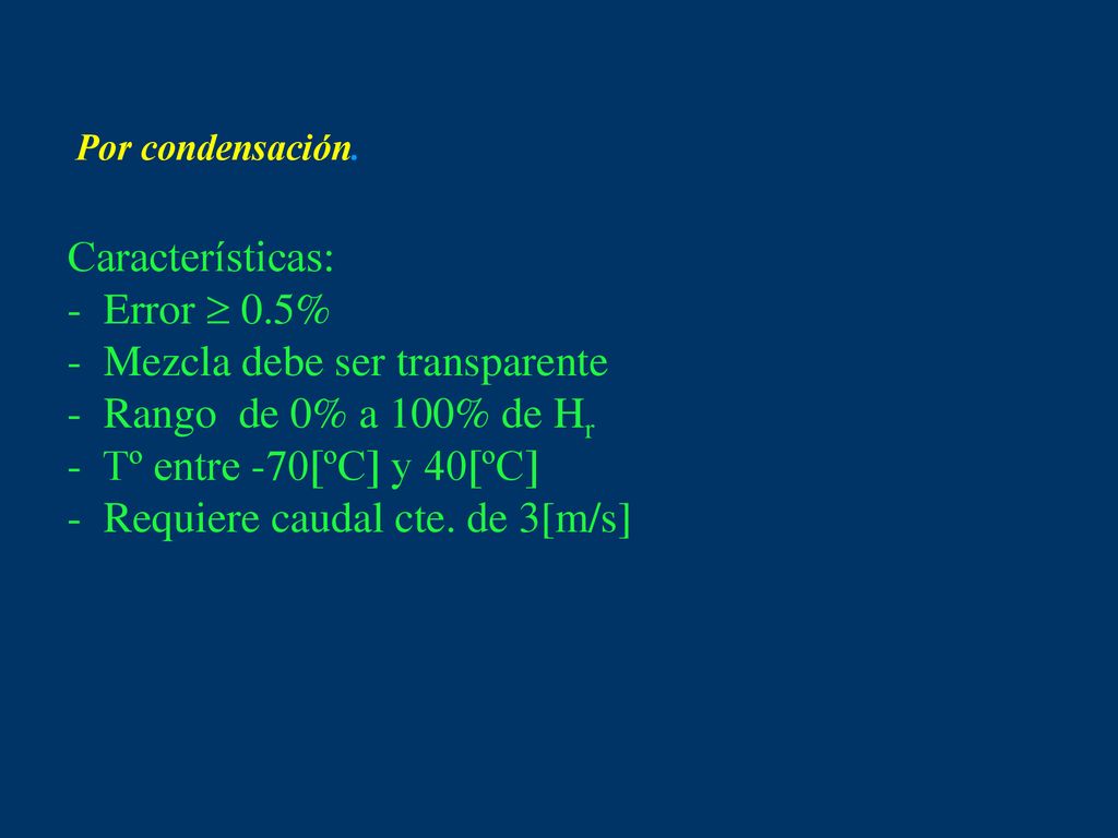 - Mezcla debe ser transparente Rango de 0% a 100% de Hr