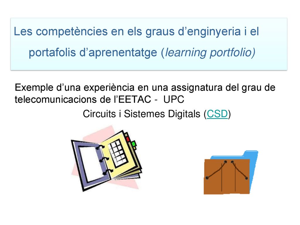 Les competències en els graus d’enginyeria i el portafolis d’aprenentatge (learning portfolio)