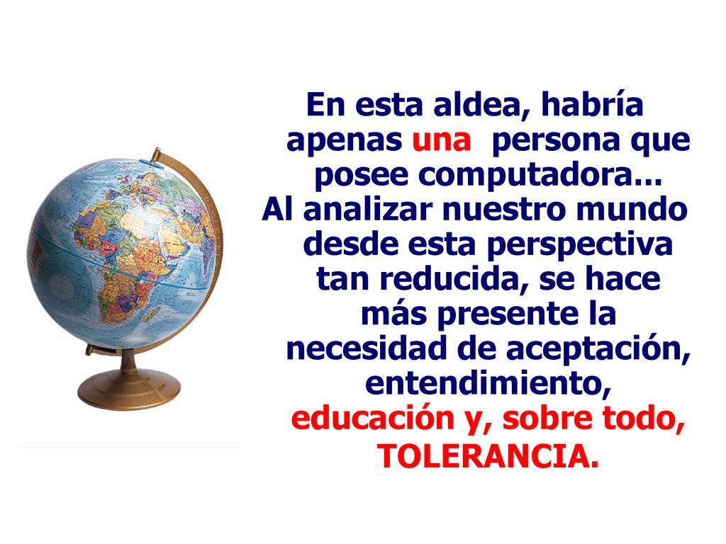 En esta aldea, habría apenas una persona que posee computadora...