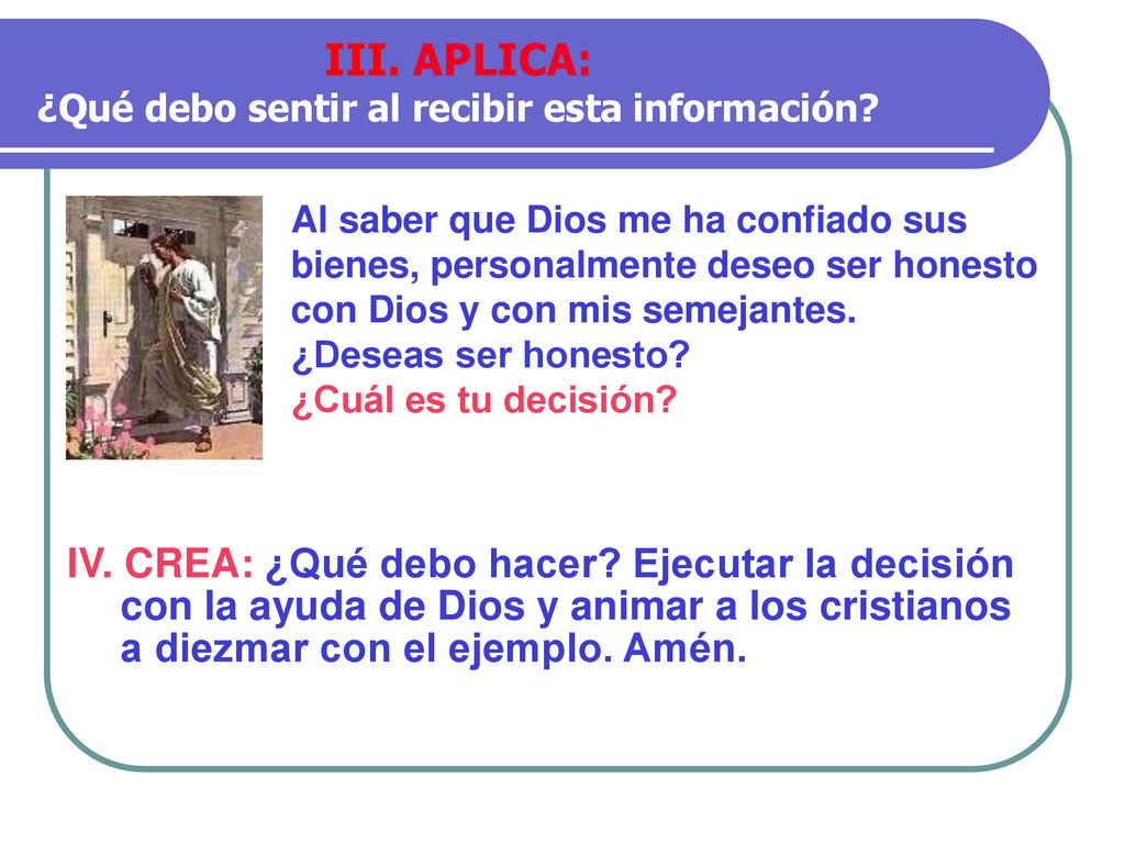 III. APLICA: ¿Qué debo sentir al recibir esta información