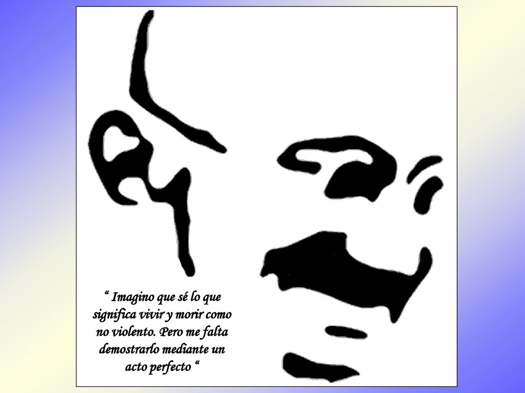 Imagino que sé lo que significa vivir y morir como no violento