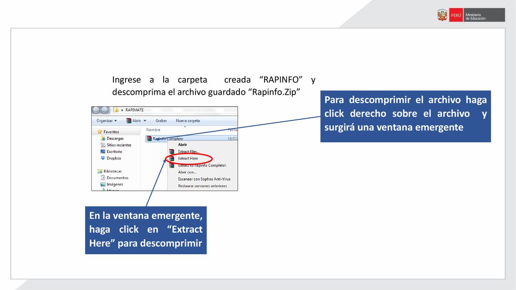 Ingrese a la carpeta creada RAPINFO y descomprima el archivo guardado Rapinfo.Zip