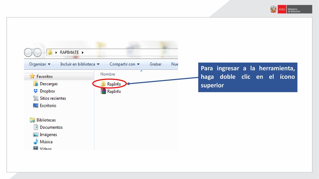 Para ingresar a la herramienta, haga doble clic en el ícono superior