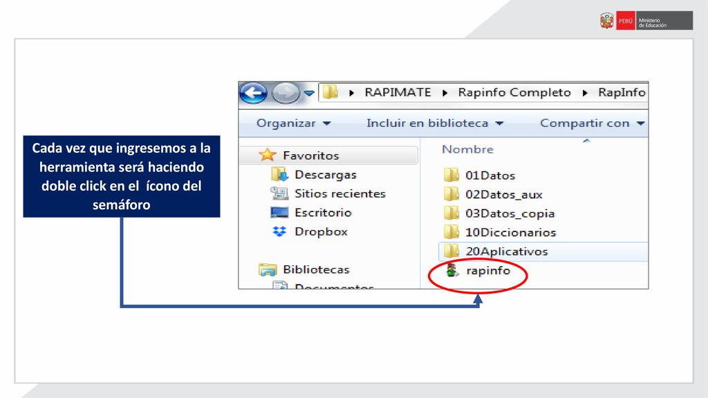 Cada vez que ingresemos a la herramienta será haciendo doble click en el ícono del semáforo