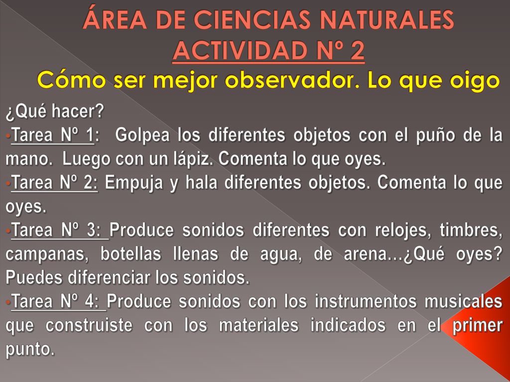 ÁREA DE CIENCIAS NATURALES ACTIVIDAD Nº 2 Cómo ser mejor observador