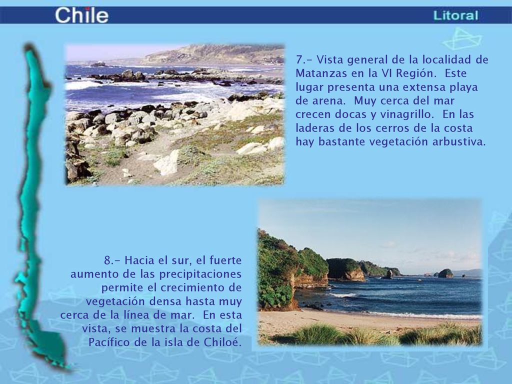 7. - Vista general de la localidad de Matanzas en la VI Región