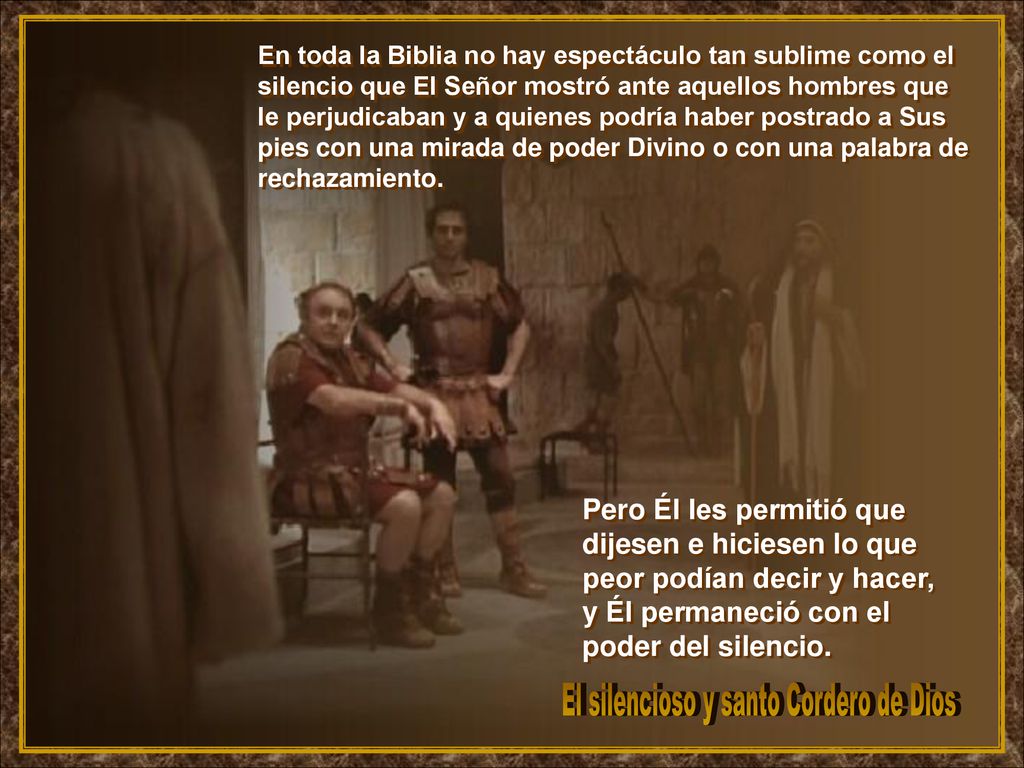 El silencioso y santo Cordero de Dios