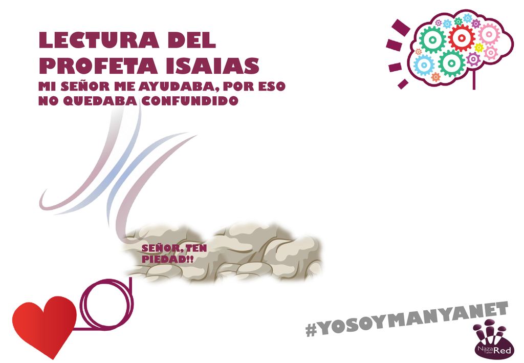 Con corazón e inteligencia. LECTURA DEL PROFETA ISAIAS #YOSOYMANYANET