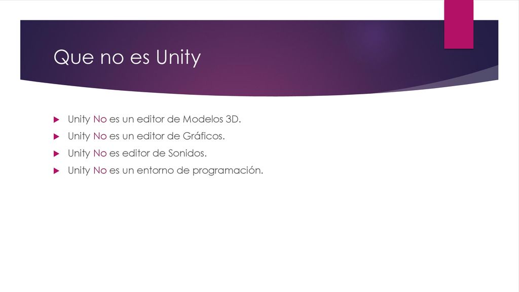 Que no es Unity Unity No es un editor de Modelos 3D.
