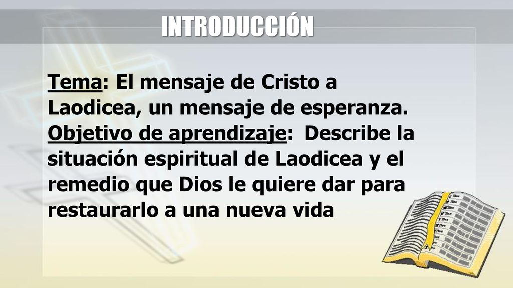 INTRODUCCIÓN Tema: El mensaje de Cristo a Laodicea, un mensaje de esperanza.
