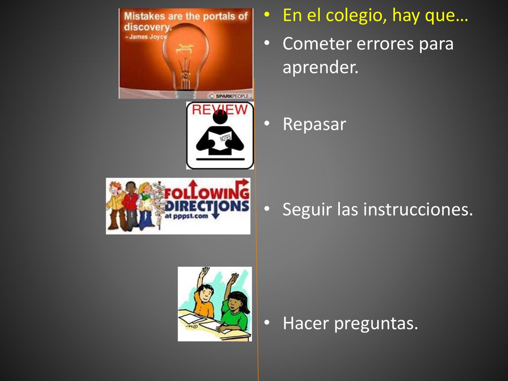 En el colegio, hay que… Cometer errores para aprender.