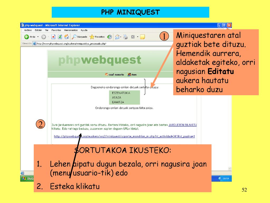 PHP MINIQUEST Miniquestaren atal guztiak bete dituzu. Hemendik aurrera, aldaketak egiteko, orri nagusian Editatu aukera hautatu beharko duzu.
