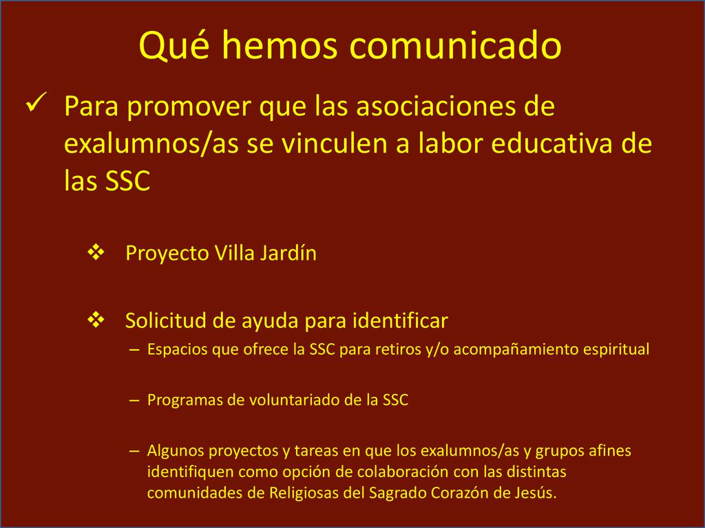 Qué hemos comunicado Para promover que las asociaciones de exalumnos/as se vinculen a labor educativa de las SSC.
