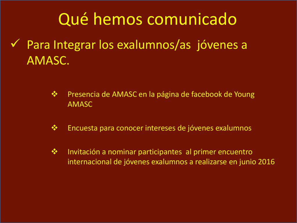 Qué hemos comunicado Para Integrar los exalumnos/as jóvenes a AMASC.