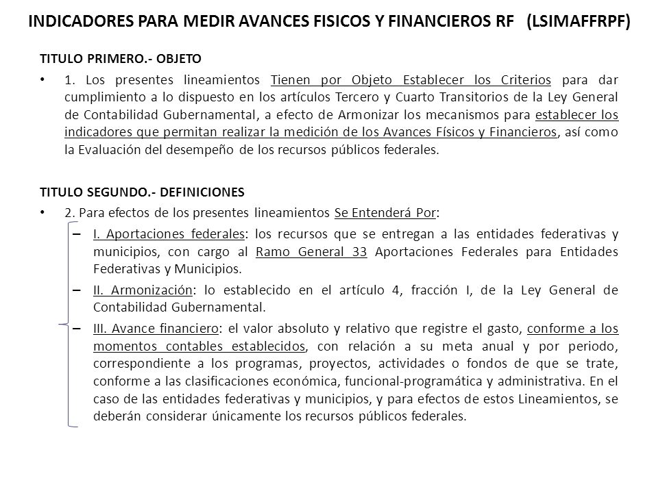 INDICADORES PARA MEDIR AVANCES FISICOS Y FINANCIEROS RF (LSIMAFFRPF)