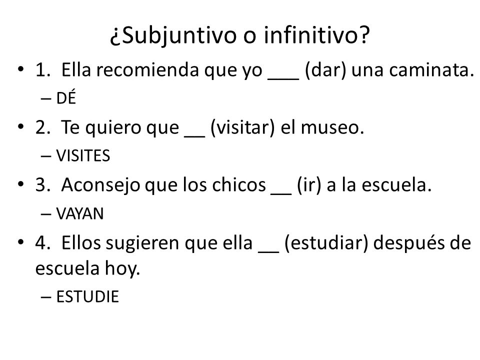 ¿Subjuntivo o infinitivo