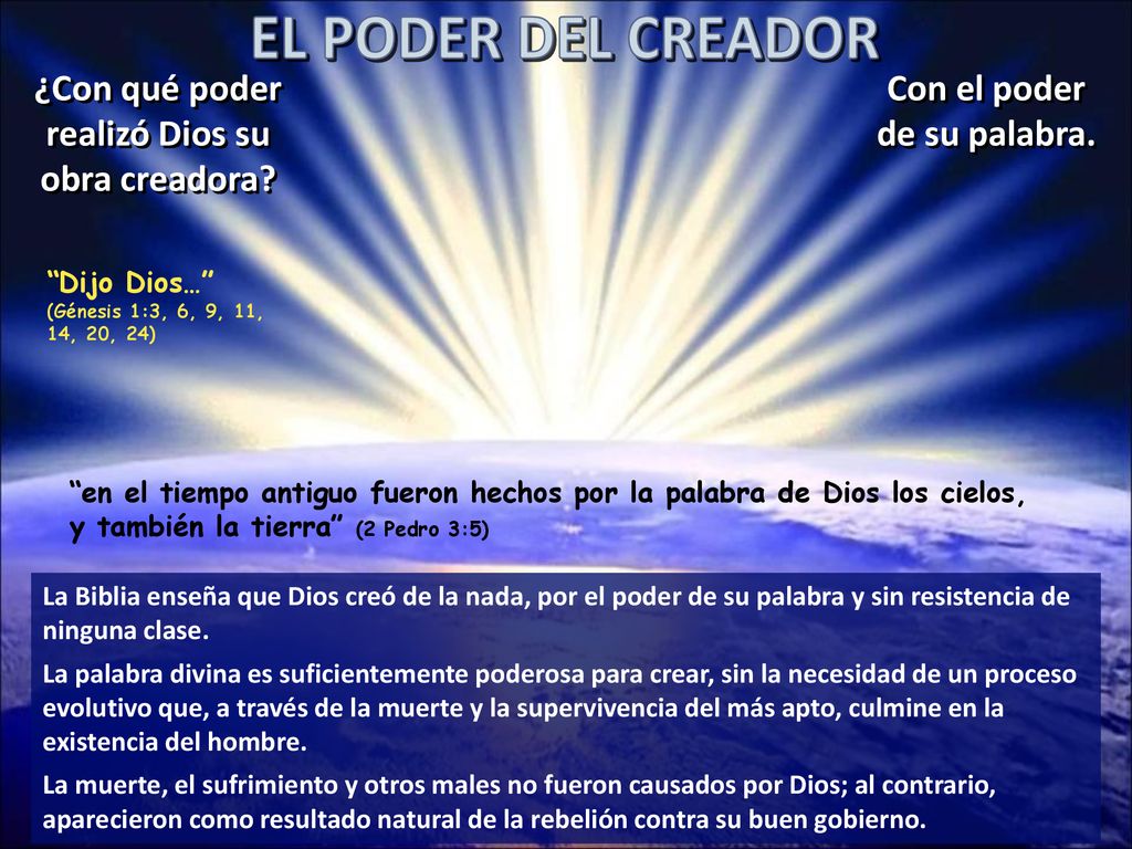 EL PODER DEL CREADOR ¿Con qué poder realizó Dios su obra creadora