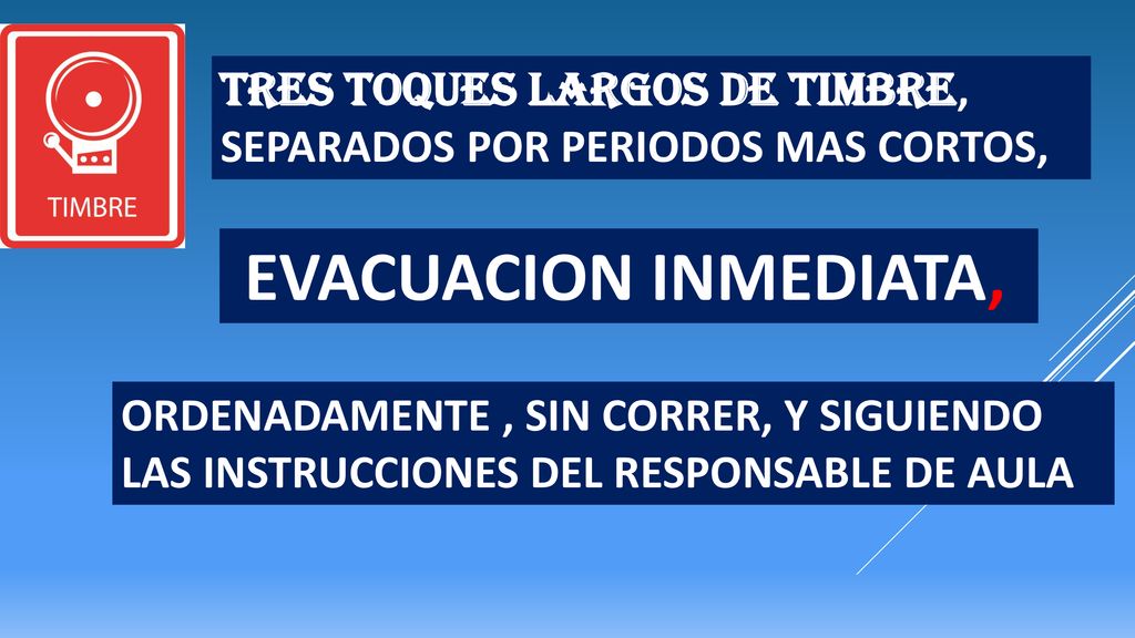TRES TOQUES LARGOS DE TIMBRE, SEPARADOS POR PERIODOS MAS CORTOS,
