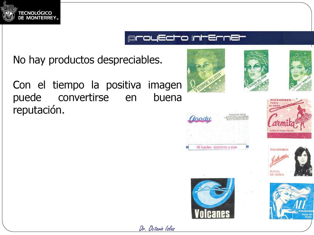No hay productos despreciables.