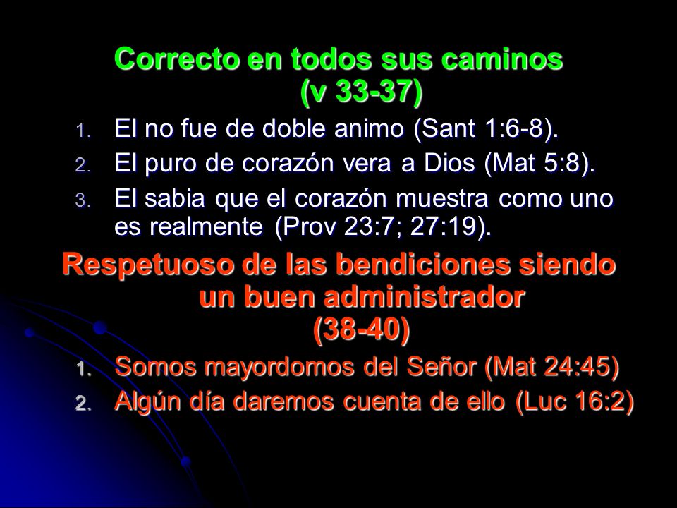 Correcto en todos sus caminos (v 33-37)