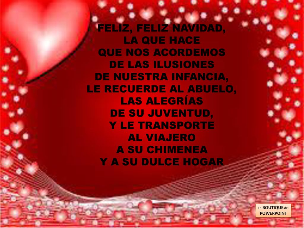 FELIZ, FELIZ NAVIDAD, LA QUE HACE. QUE NOS ACORDEMOS. DE LAS ILUSIONES. DE NUESTRA INFANCIA, LE RECUERDE AL ABUELO,