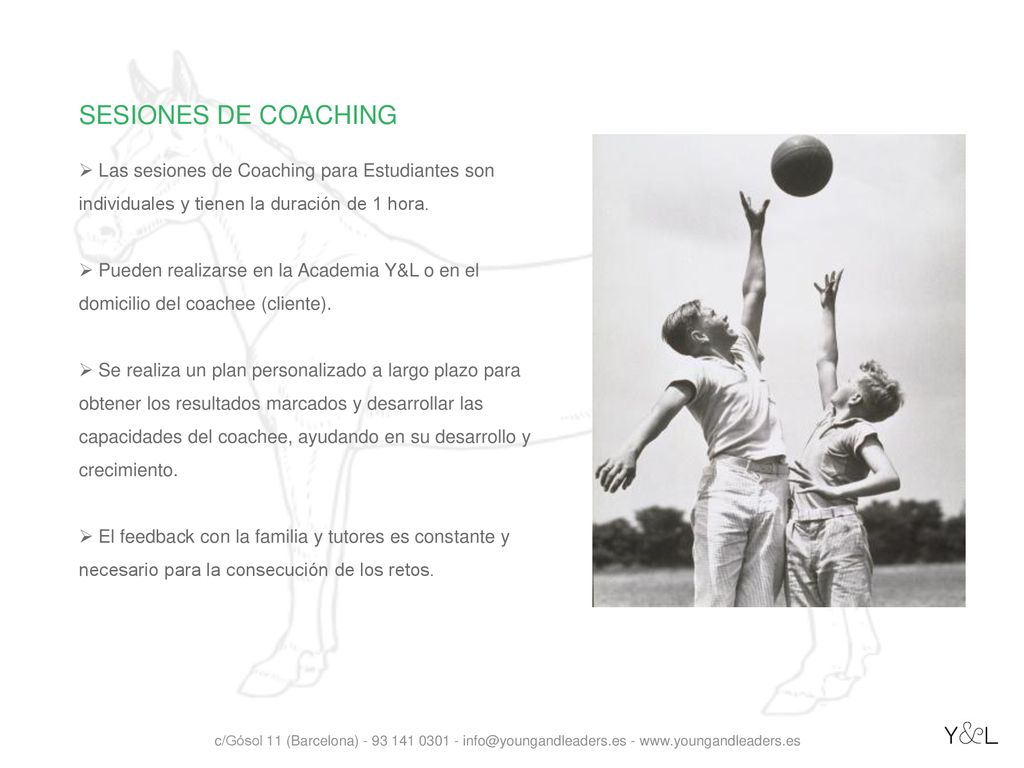 SESIONES DE COACHING Las sesiones de Coaching para Estudiantes son individuales y tienen la duración de 1 hora.