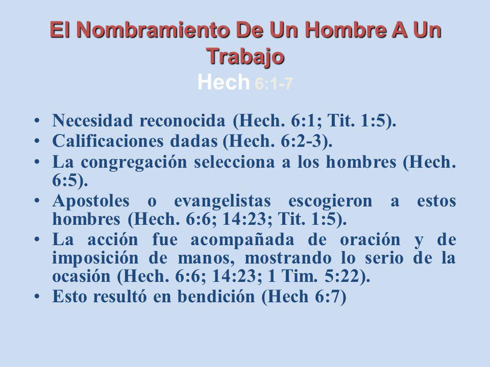 El Nombramiento De Un Hombre A Un Trabajo Hech 6:1-7