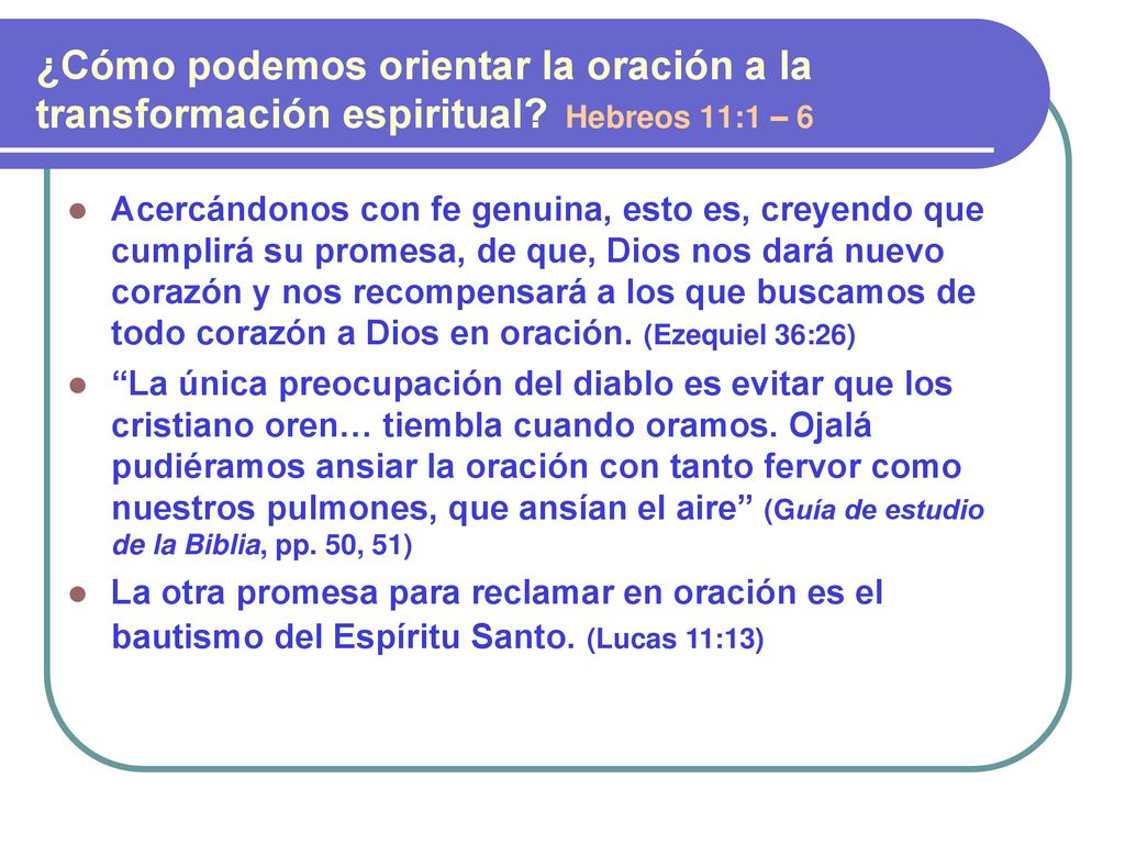 ¿Cómo podemos orientar la oración a la transformación espiritual