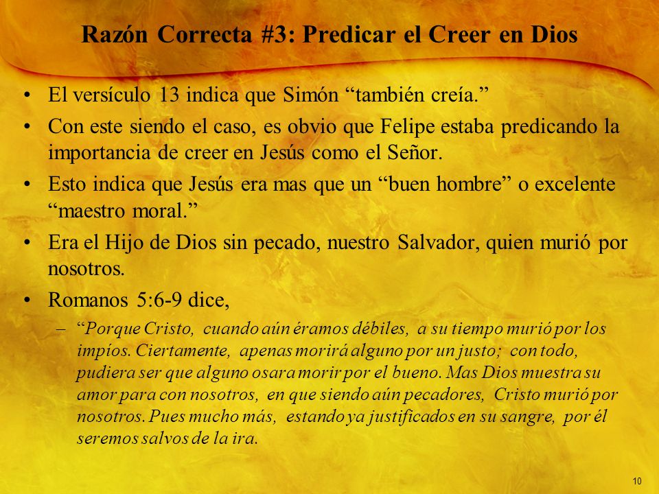 Razón Correcta #3: Predicar el Creer en Dios