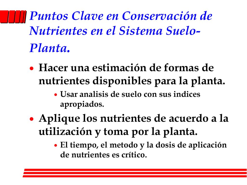 Puntos Clave en Conservación de Nutrientes en el Sistema Suelo-Planta.