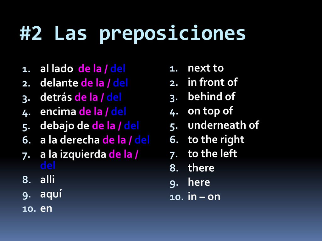 #2 Las preposiciones next to in front of behind of on top of