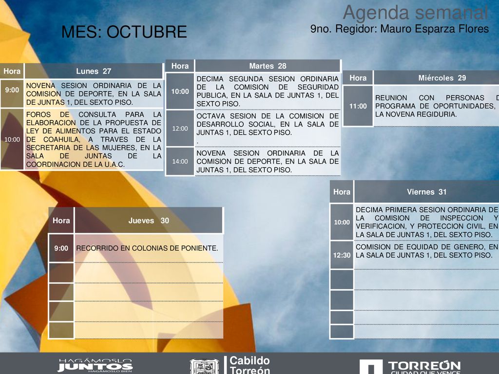Agenda semanal MES: OCTUBRE 9no. Regidor: Mauro Esparza Flores Cabildo