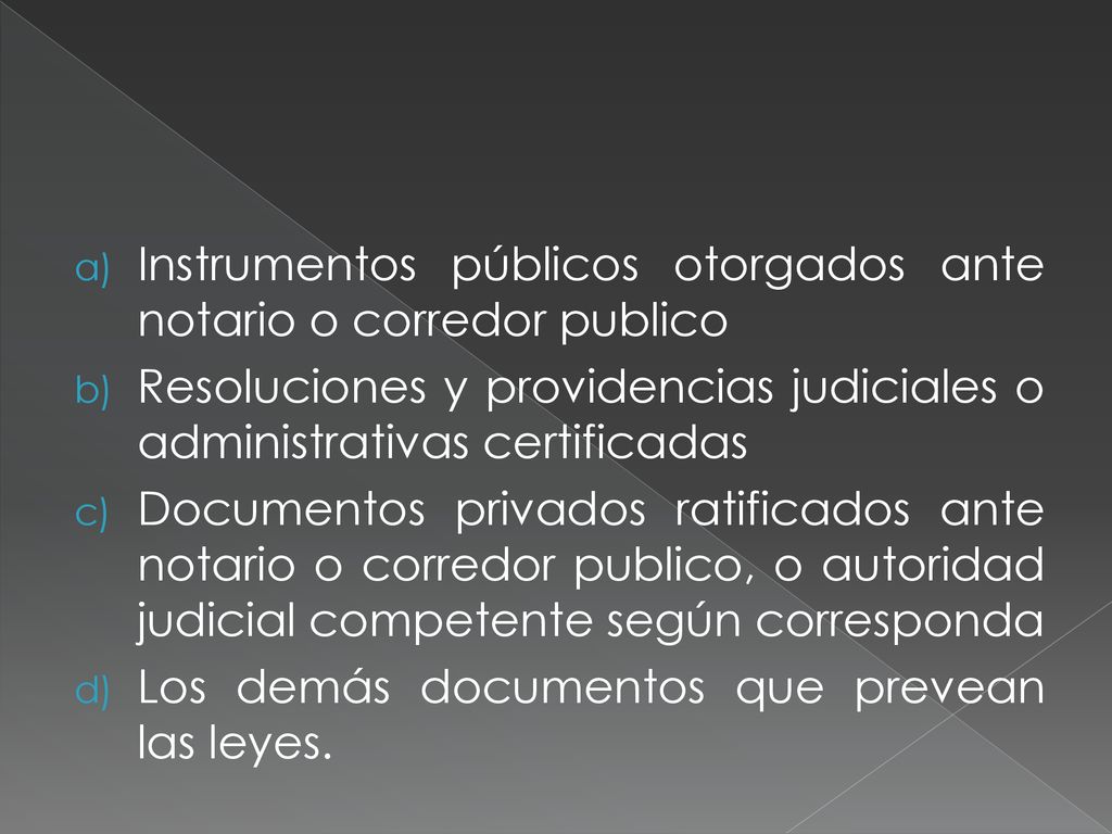 Instrumentos públicos otorgados ante notario o corredor publico