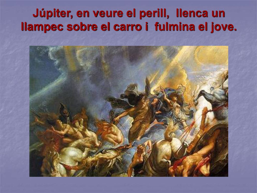 Júpiter, en veure el perill, llenca un llampec sobre el carro i fulmina el jove.