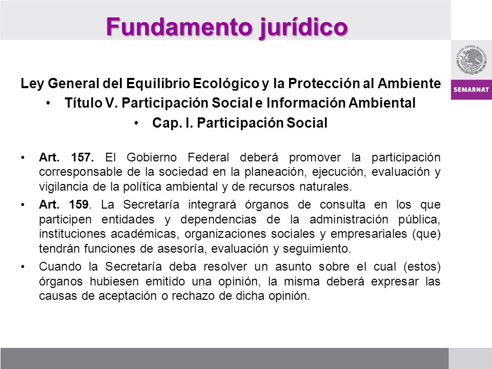 Fundamento jurídico Ley General del Equilibrio Ecológico y la Protección al Ambiente. Título V. Participación Social e Información Ambiental.